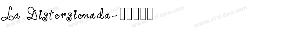 La Distorsionada字体转换